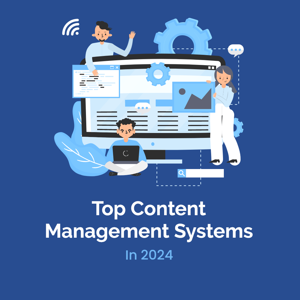 Top Content Management Systems in 2024